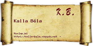 Kalla Béla névjegykártya